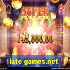 late games.net